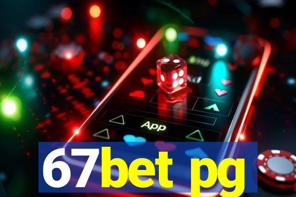67bet pg